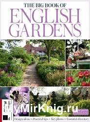 Period Living. The Big Book of English Gardens - 5th Edition