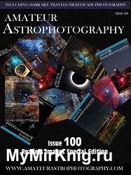 Amateur Astrophotography - Issue 100 2022