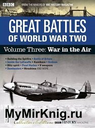 Great Battles of World War Two Volume Three: War in the Air (BBC History Collector’s Edition Specials)