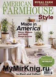 American Farmhouse Style – August/September 2022