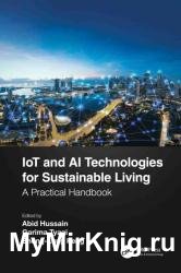 IoT and AI Technologies for Sustainable Living A Practical Handbook