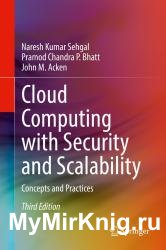 Cloud Computing with Security and Scalability: Concepts and Practices, 3rd Edition