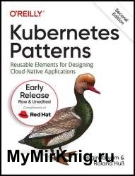 Kubernetes Patterns, 2nd Edition (Early Release)