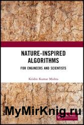 Nature-Inspired Algorithms For Engineers and Scientists