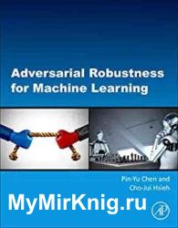 Adversarial Robustness for Machine Learning