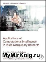 Applications of Computational Intelligence in Multi-Disciplinary Research