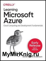 Learning Microsoft Azure: Cloud Computing and Development Fundamentals (6th Early Release)