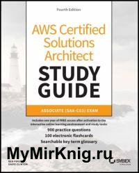 AWS Certified Solutions Architect Study Guide : Associate (SAA-C03) Exam, 4th Edition