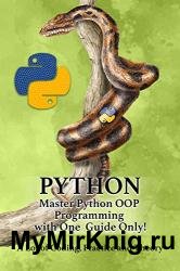 PYTHON – Master Python OOP Programming with One Guide Only!