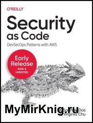 Security as Code: DevSecOps Patterns with AWS (Second Early Release)