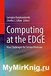 Computing at the EDGE: New Challenges for Service Provision