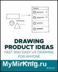 Drawing Product Ideas: Fast and Easy UX Drawing for Anyone