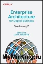 Enterprise Architecture for Digital Business: Transforming IT