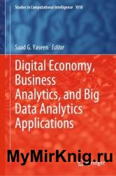 Digital Economy, Business Analytics, and Big Data Analytics Applications