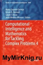 Computational Intelligence and Mathematics for Tackling Complex Problems 4