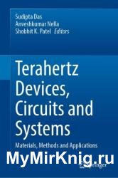 Terahertz Devices, Circuits and Systems: Materials, Methods and Applications