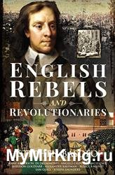 English Rebels and Revolutionaries