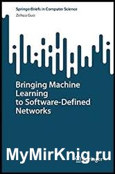 Bringing Machine Learning to Software-Defined Networks