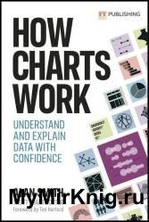 How Charts Work: Understand and explain data with confidence