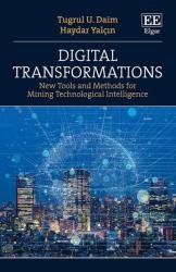 Digital Transformations: New Tools and Methods for Mining Technological Intelligence