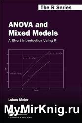 ANOVA and Mixed Models: A Short Introduction Using R