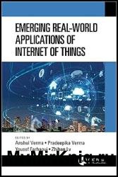 Emerging Real-World Applications of Internet of Things