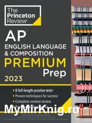 Princeton Review AP English Language & Composition Premium Prep, 2023