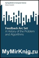 Feedback Arc Set: A History of the Problem and Algorithms