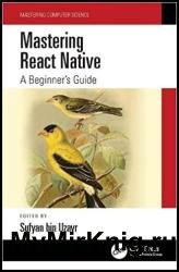 Mastering React Native: A Beginner's Guide