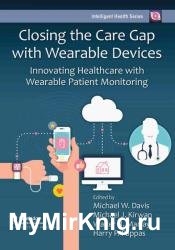 Closing the Care Gap with Wearable Devices: Innovating Healthcare with Wearable Patient Monitoring