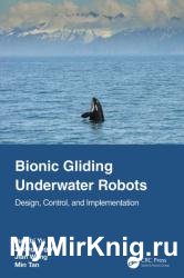 Bionic Gliding Underwater Robots: Design, Control, and Implementation