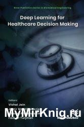 Deep Learning for Healthcare Decision Making