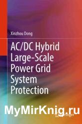 AC/DC Hybrid Large-Scale Power Grid System Protection
