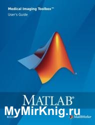 MATLAB Medical Imaging Toolbox User's Guide (R2022b)