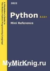 Python Mini Reference 2022: A Quick Guide to the Modern Python Programming Language for Busy Coders