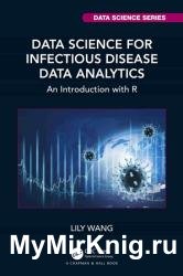 Data Science for Infectious Disease Data Analytics: An Introduction with R