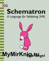 Schematron: a language for validating XML