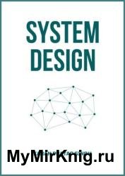 System Design: Learn how to design systems at scale and prepare for system design interviews