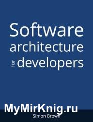 Software Architecture for Developers: Technical leadership and the balance with agility