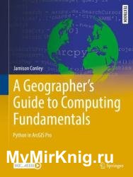 A Geographer's Guide to Computing Fundamentals: Python in ArcGIS Pro