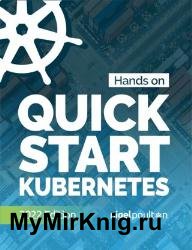 Quick Start Kubernetes (2022 Edition)