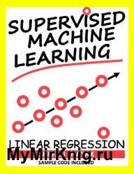 Supervised Machine Learning - Linear Regression