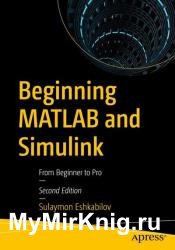 Beginning MATLAB and Simulink: From Beginner to Pro, 2nd Edition
