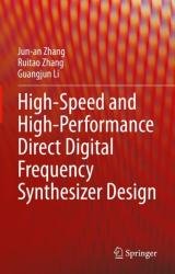 High-Speed and High-Performance Direct Digital Frequency Synthesizer Design