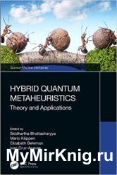 Hybrid Quantum Metaheuristics: Theory and Applications