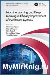 Machine Learning and Deep Learning in Efficacy Improvement of Healthcare Systems