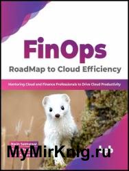 FinOps : RoadMap to Cloud Efficiency: Mentoring Cloud and Finance Professionals to Drive Cloud Productivity