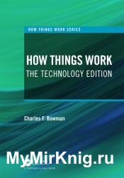 How Things Work: The Technology Edition