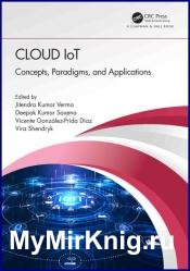 Cloud IoT: Concepts, Paradigms, and Applications