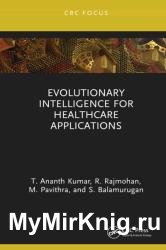Evolutionary Intelligence for Healthcare Applications